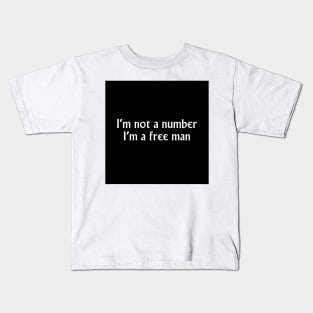 I'm a free man Kids T-Shirt